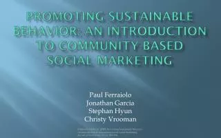 Promoting Sustainable behavior: An Introduction to Community-Based Social Marketing