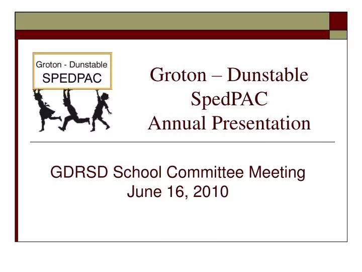 groton dunstable spedpac annual presentation