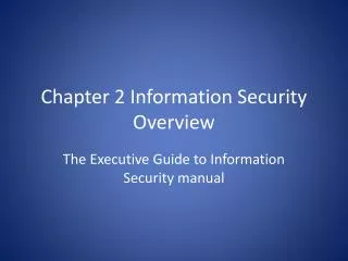 Chapter 2 Information Security Overview