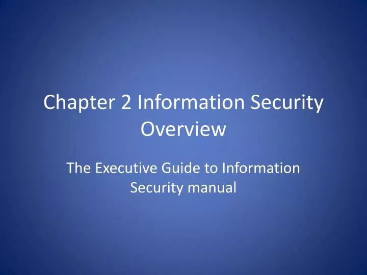 chapter 2 information security overview