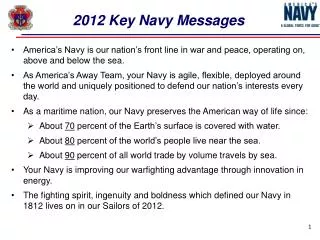 America’s Navy is our nation’s front line in war and peace, operating on, above and below the sea.