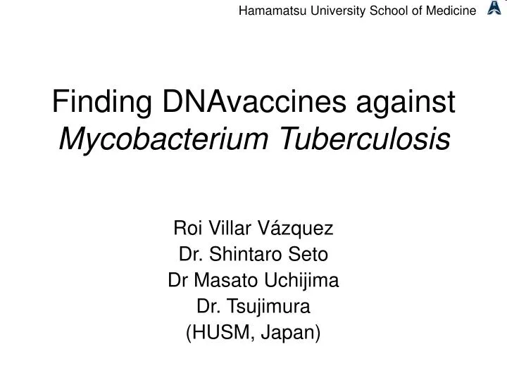 finding dnavaccines against mycobacterium tuberculosis