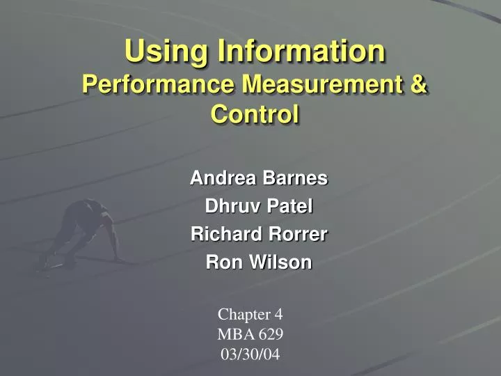 using information performance measurement control