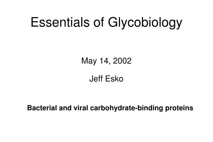 essentials of glycobiology may 14 2002 jeff esko