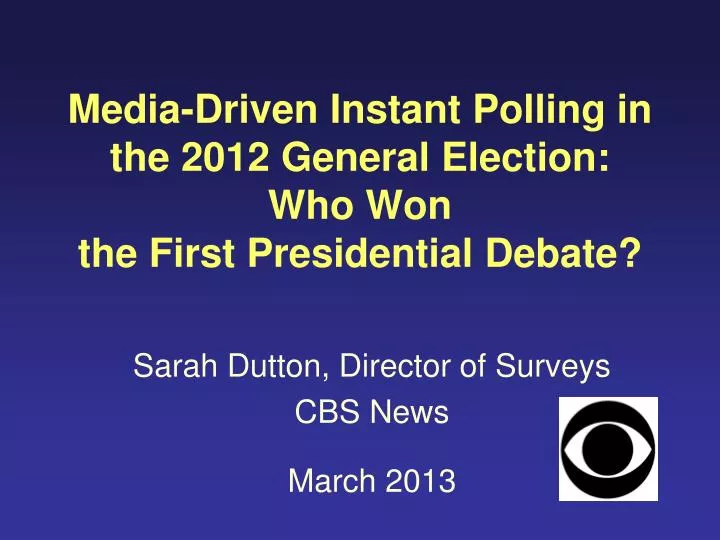 media driven instant polling in the 2012 general election who won the first presidential debate