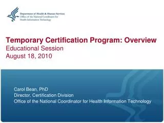 Temporary Certification Program: Overview Educational Session August 18, 2010
