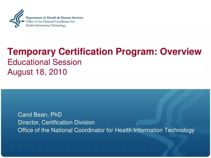 temporary certification program overview educational session august 18 2010