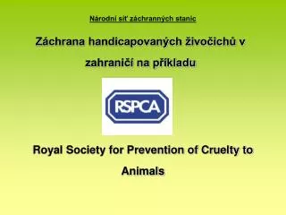 Royal Society for Prevention of Cruelty to Animals