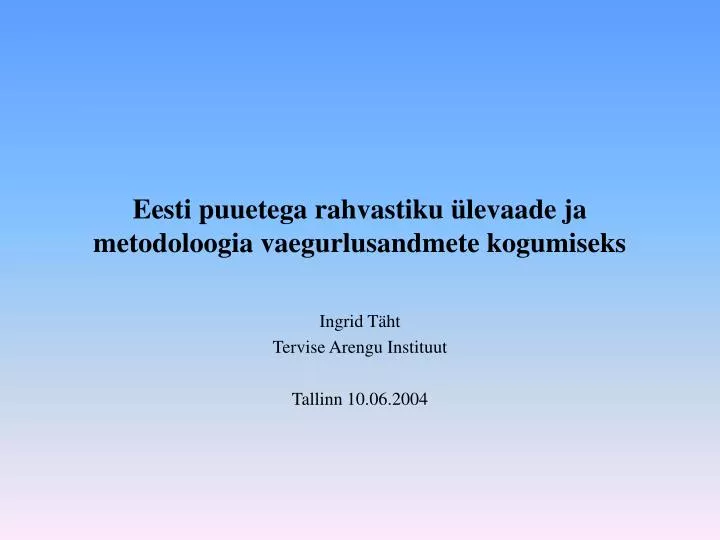 eesti puuetega rahvastiku levaade ja metodoloogia vaegurlusandmete kogumiseks