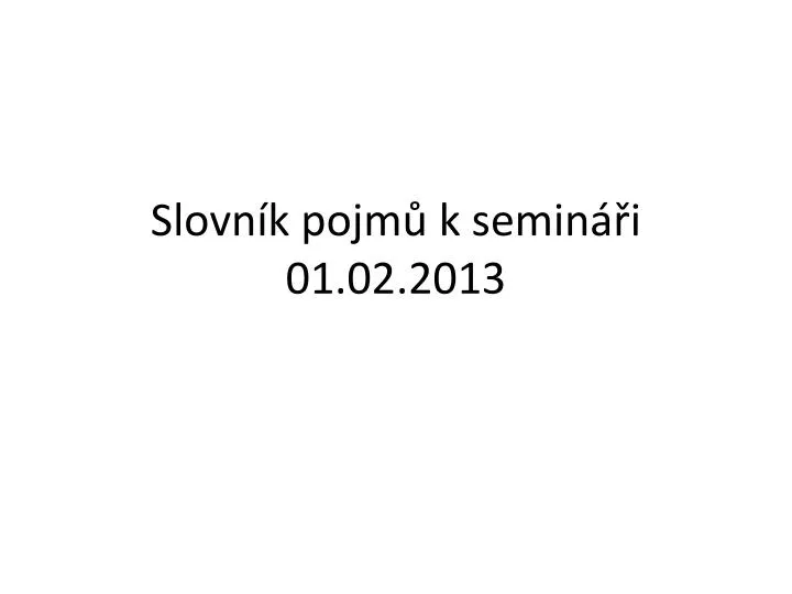 slovn k pojm k semin i 01 02 2013