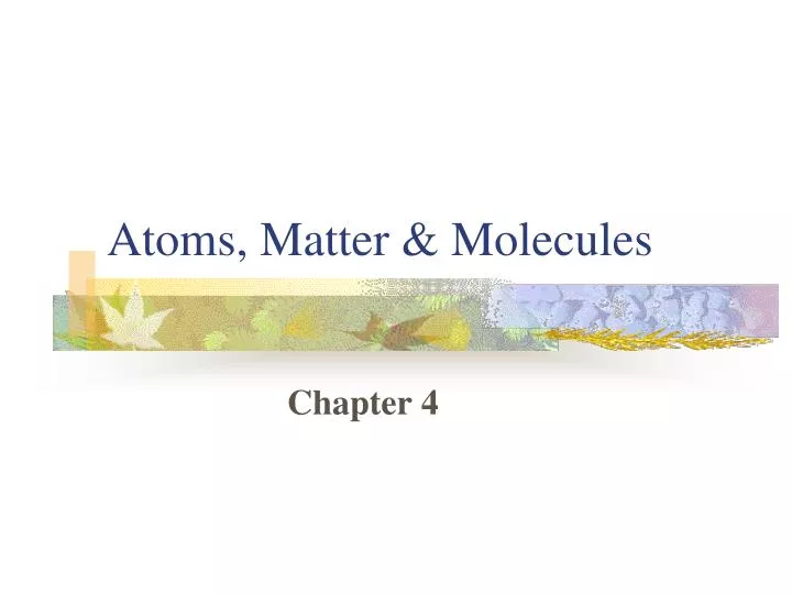 atoms matter molecules