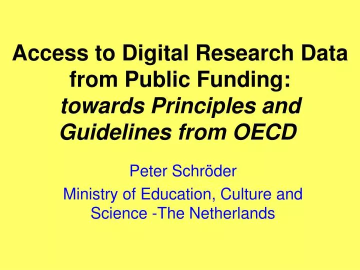access to digital research data from public funding towards principles and guidelines from oecd