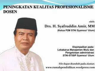 oleh: Drs. H. Syafruddin Amir, MM (Ketua P2M STAI Syamsul ‘Ulum)