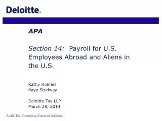 APA Section 14: Payroll for U.S. Employees Abroad and Aliens in the U.S. Kathy Holmes
