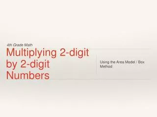 Multiplying 2-digit by 2-digit Numbers