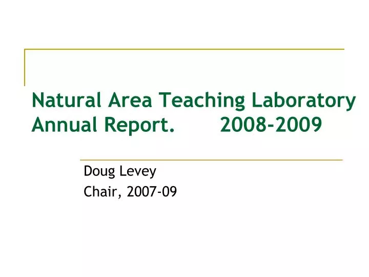 natural area teaching laboratory annual report 2008 2009