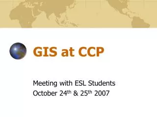 GIS at CCP
