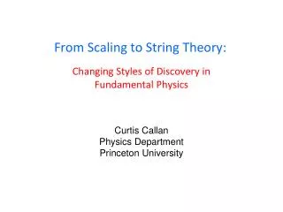 From Scaling to String Theory: