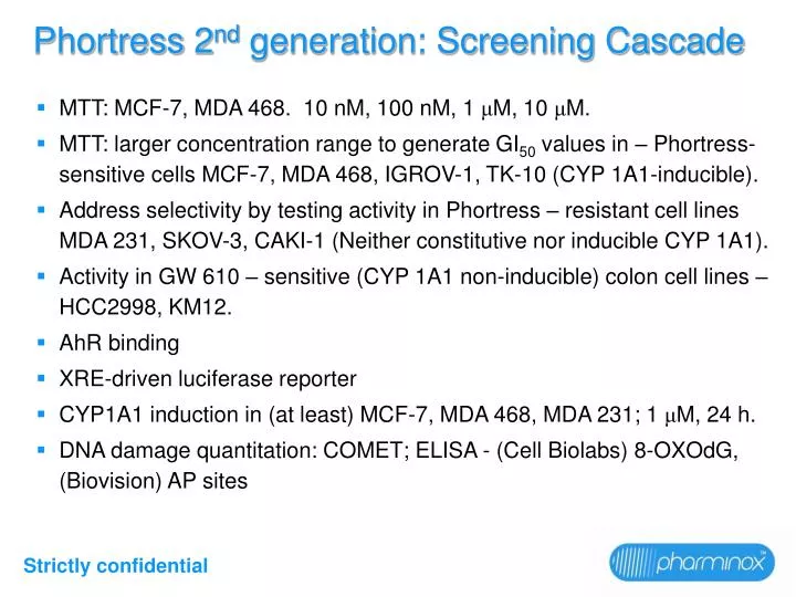phortress 2 nd generation screening cascade