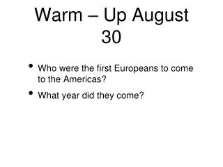 Warm – Up August 30