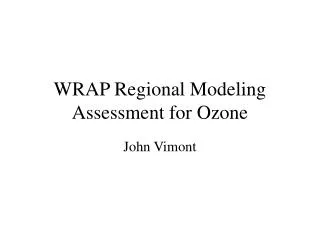 WRAP Regional Modeling Assessment for Ozone