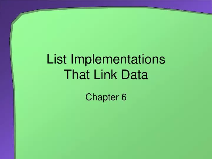list implementations that link data