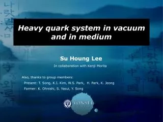 Heavy quark system in vacuum and in medium