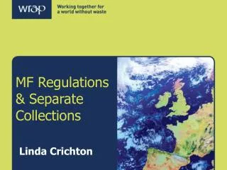 MF Regulations &amp; Separate Collections