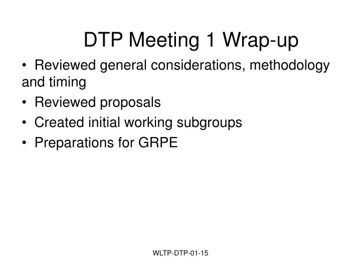 dtp meeting 1 wrap up