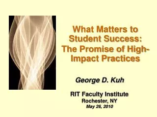 What Matters to Student Success: The Promise of High-Impact Practices