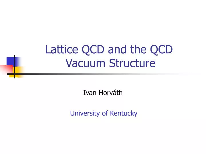 lattice qcd and the qcd vacuum structure