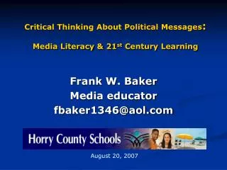 Critical Thinking About Political Messages : Media Literacy &amp; 21 st Century Learning
