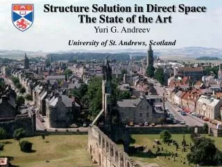 Structure Solution in Direct Space The State of the Art