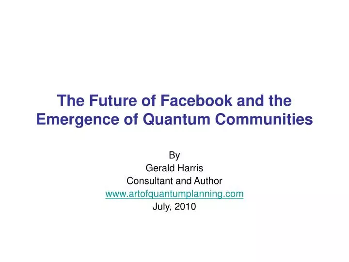 the future of facebook and the emergence of quantum communities