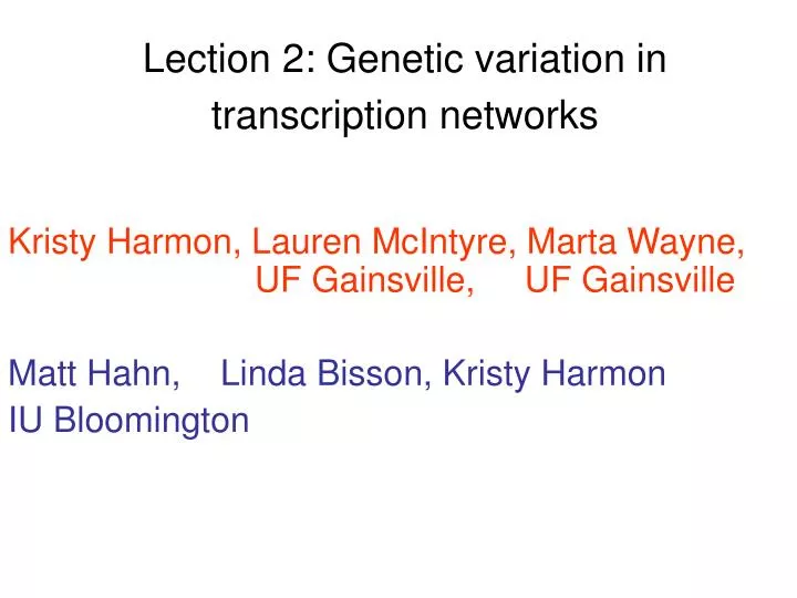 lection 2 genetic variation in transcription networks
