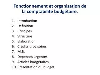 Fonctionnement et organisation de la comptabilité budgétaire.