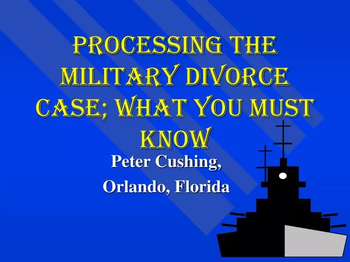processing the military divorce case what you must know