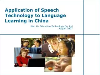 Application of Speech Technology to Language Learning in China