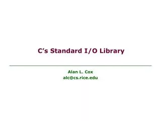 C’s Standard I/O Library