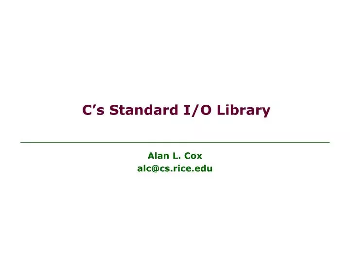 c s standard i o library