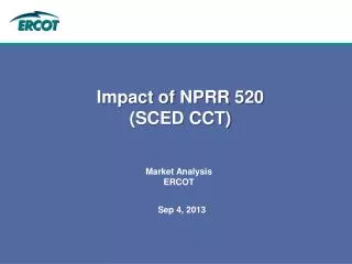 Impact of NPRR 520 (SCED CCT)