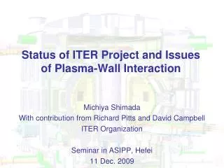 Status of ITER Project and Issues of Plasma-Wall Interaction