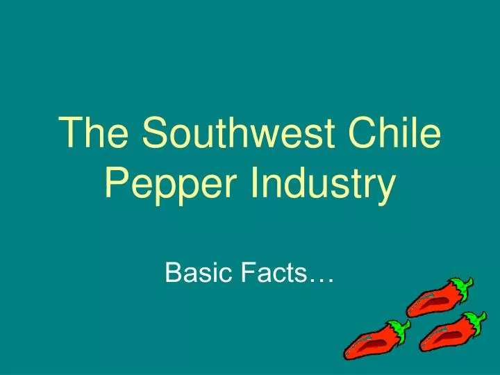 the southwest chile pepper industry