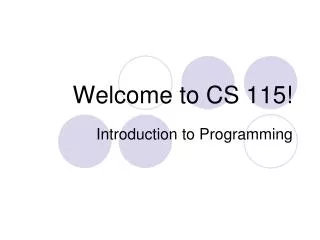Welcome to CS 115!