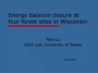 Energy balance closure at four forest sites in Wisconsin