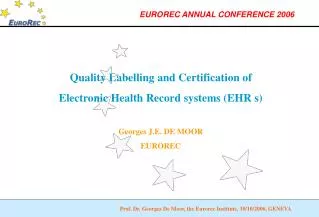 Quality Labelling and Certification of Electronic Health Record systems (EHR s)