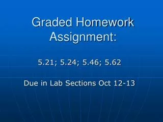 Graded Homework Assignment: