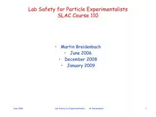 Lab Safety for Particle Experimentalists SLAC Course 110