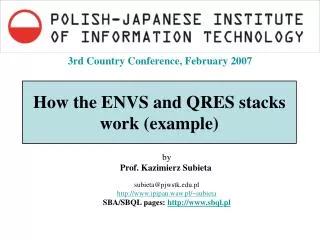 H ow the ENVS and QRES stacks work (example)