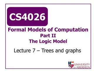 Formal Models of Computation Part II The Logic Model